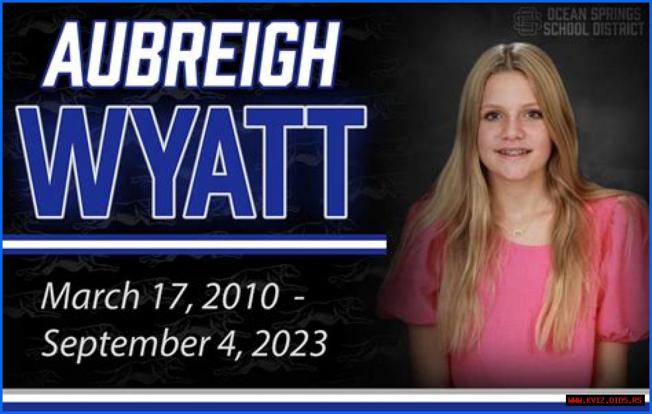 Tragic Demise: Uncovering The Cause Of Death Of Aubreigh Wyatt